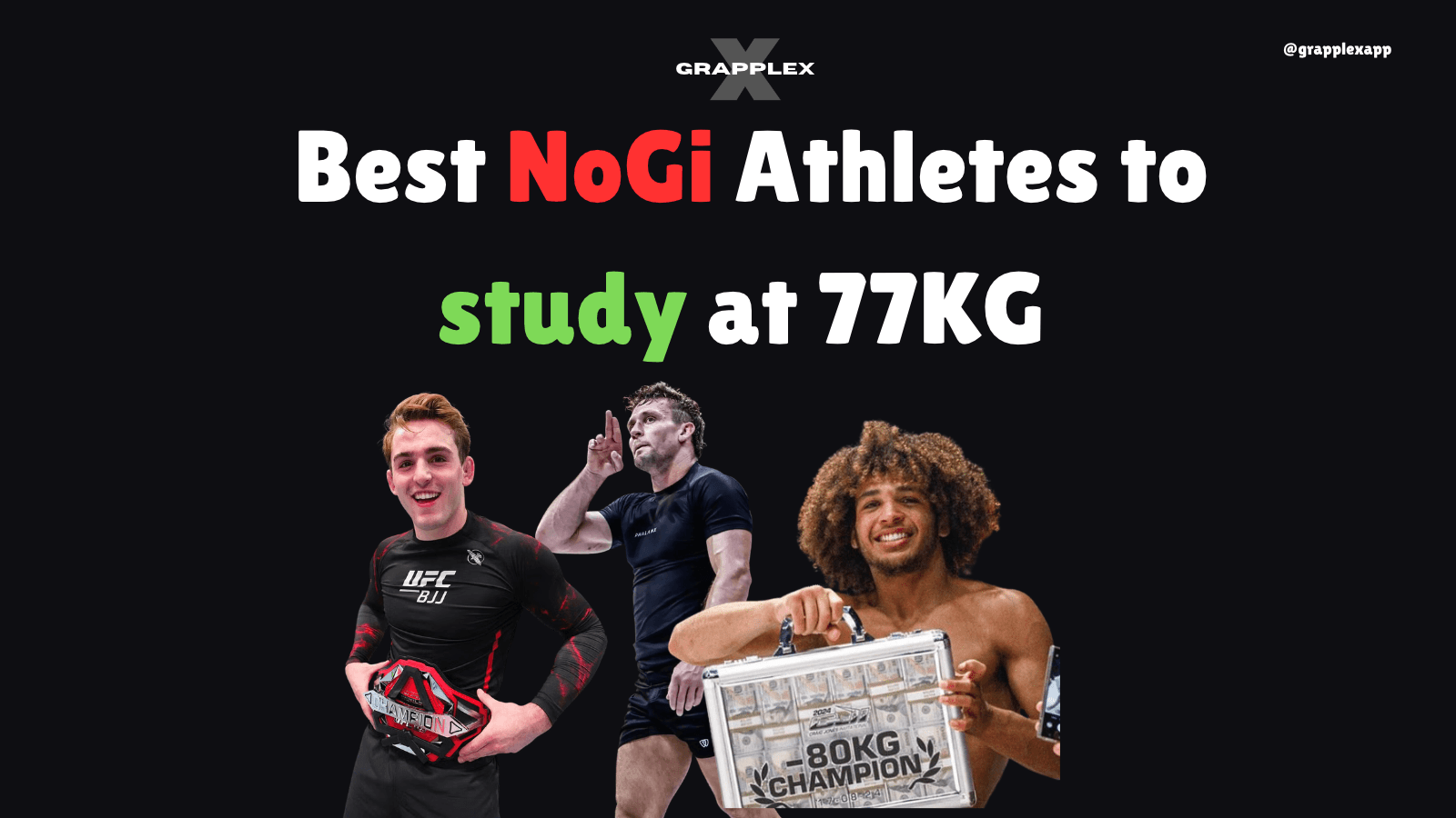 Best NoGi Athletes to Study at 77KG